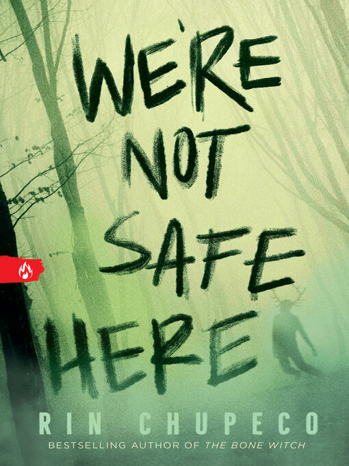 Title details for We're Not Safe Here by Rin Chupeco - Available